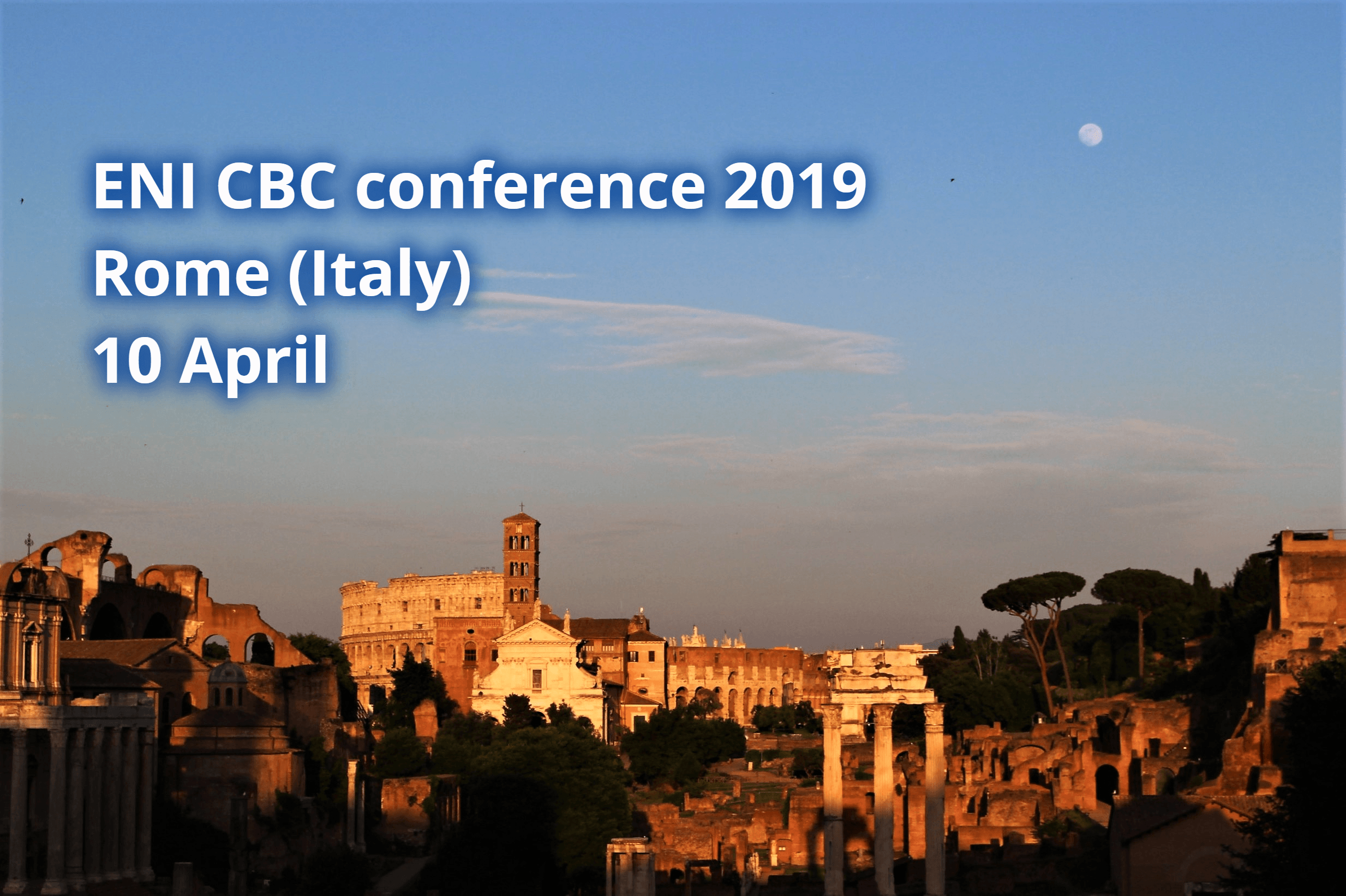 ENI CBC annual conference 2019 - Present and future of cross-border cooperation along the EU's external borders